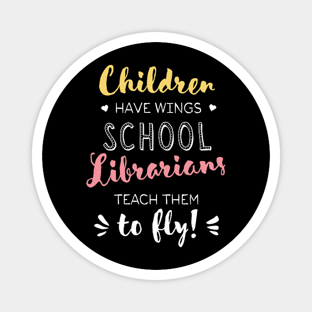 School Librarian Gifts - Beautiful Wings Quote Magnet by BetterManufaktur